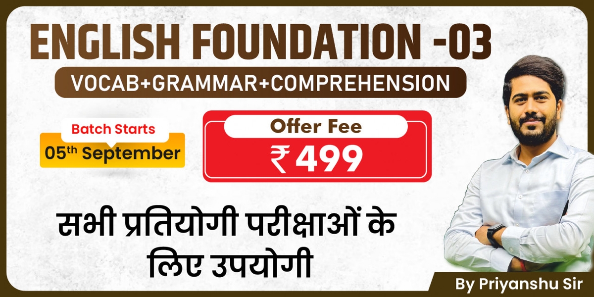 English Foundation Batch - 03 By Priyanshu Sir