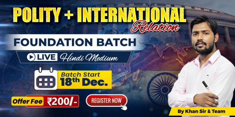 Polity & International Relation (IR) By Khan Sir