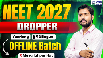 Dropper Yearlong Offline Bilingual Batch Musallahpur Hat NEET 2027
