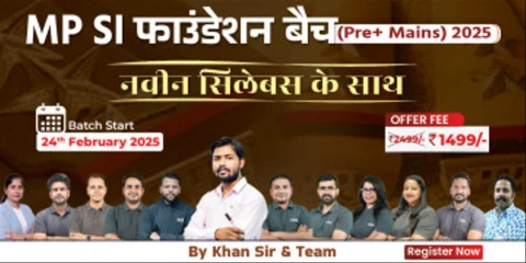 MP SI (Pre+ Mains) Foundation Batch