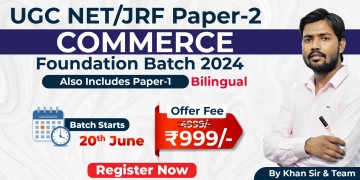 UGC NET/JRF (Paper-2) COMMERCE Foundation Batch 2024