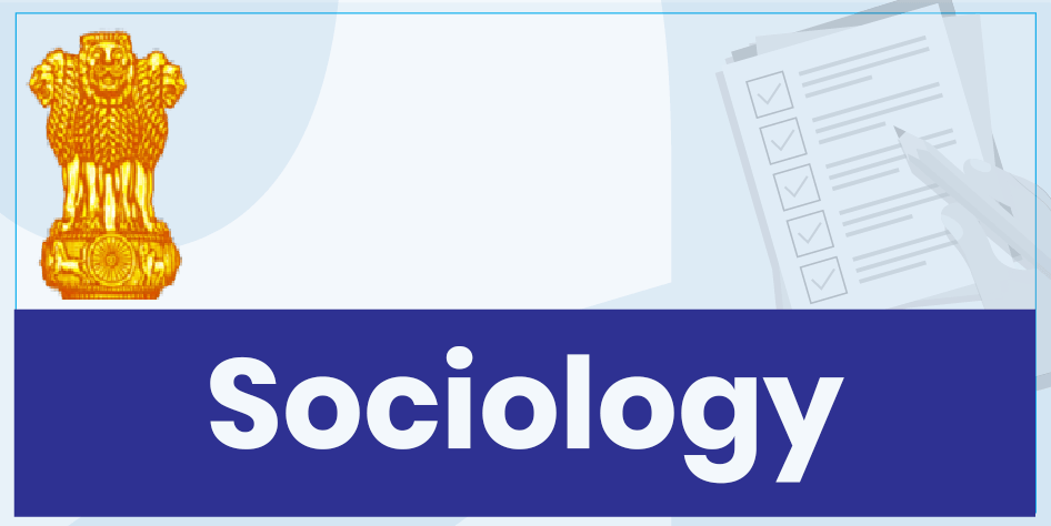 UPSC Mains Sociology (Optional)